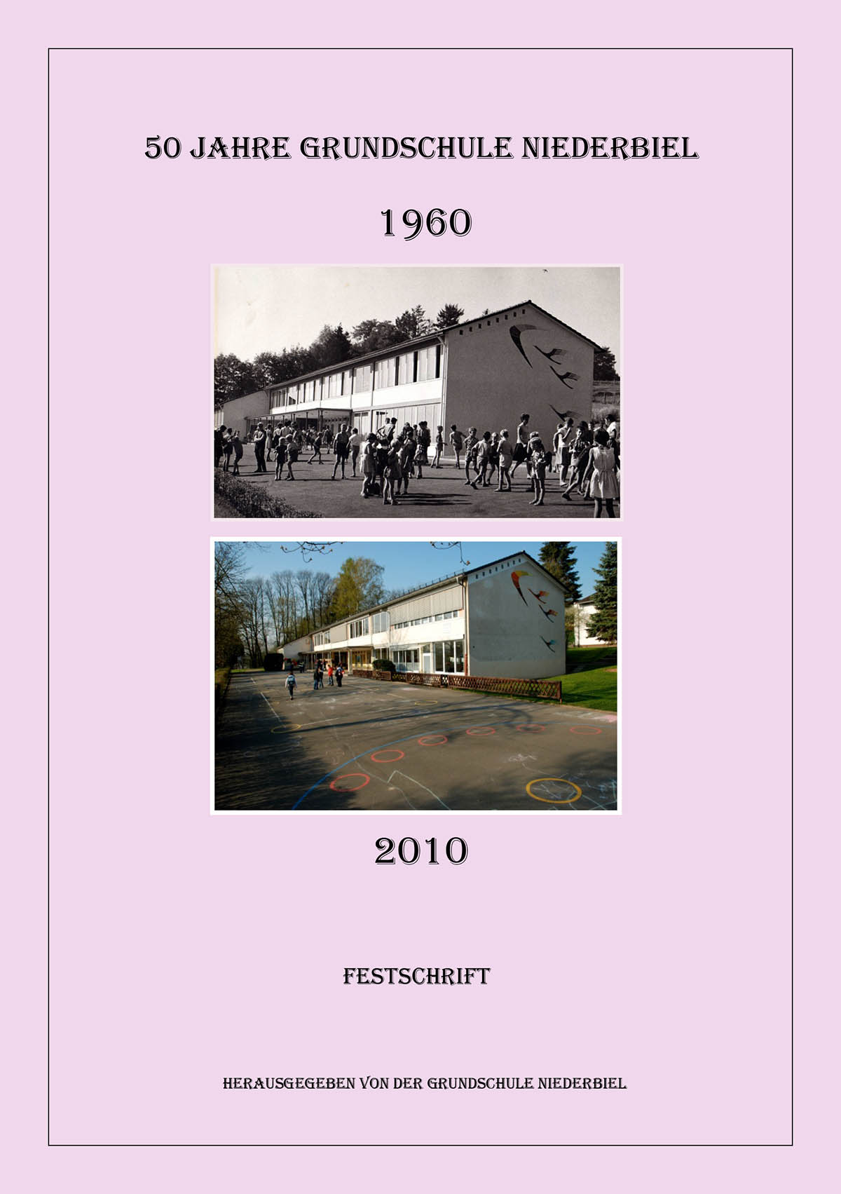Grundschule Niederbiel - Festschrift 50 Jahrfeier